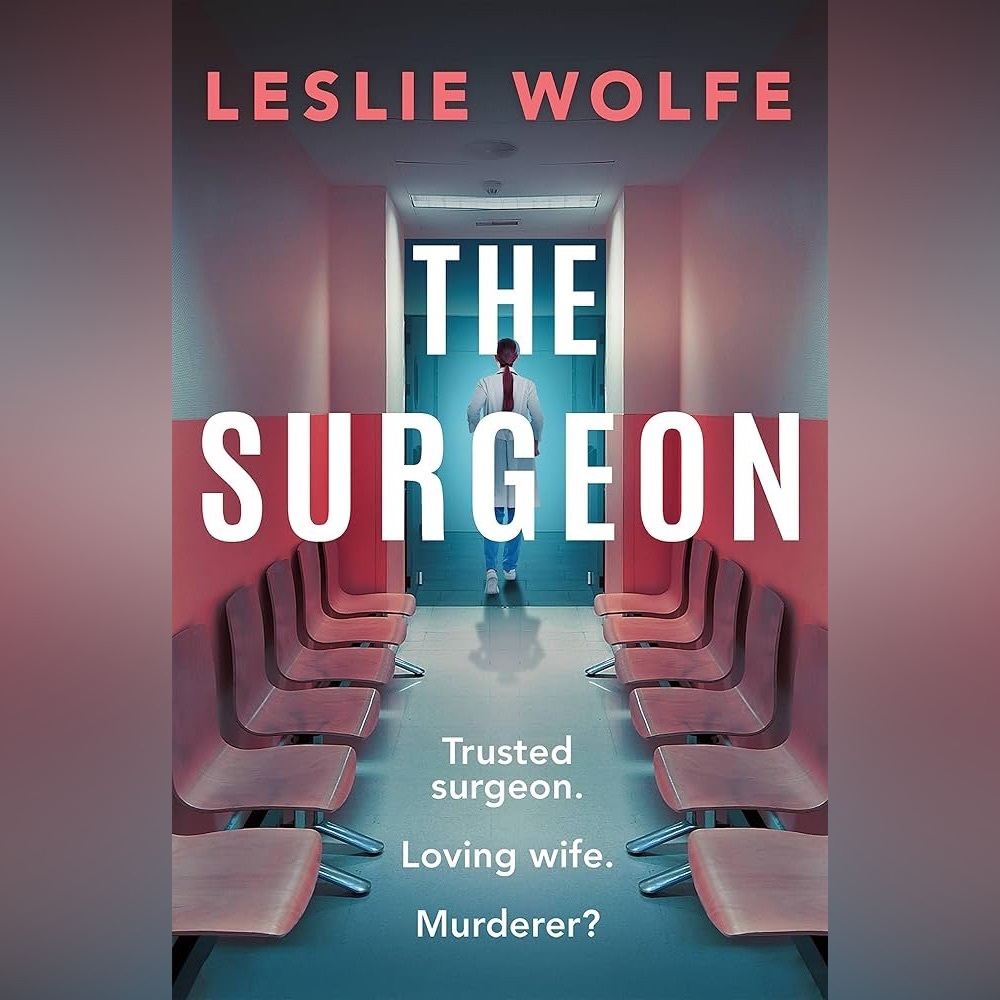 The Surgeon by Leslie Wolfe (Paperback)
